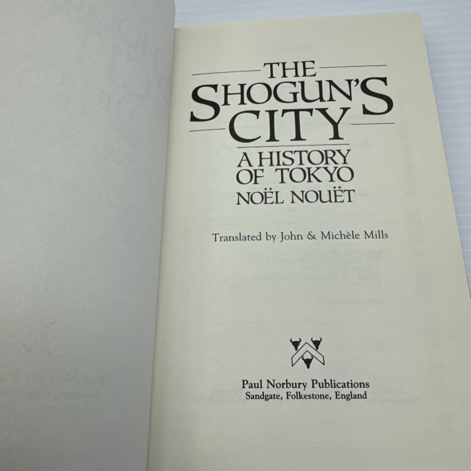 The Shogun’s City A History of Tokyo Noël Nouët 1990 HC Japanese History