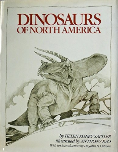 DINOSAURS OF NORTH AMERICA By Helen Roney Sattler – Hardcover **Excellent**