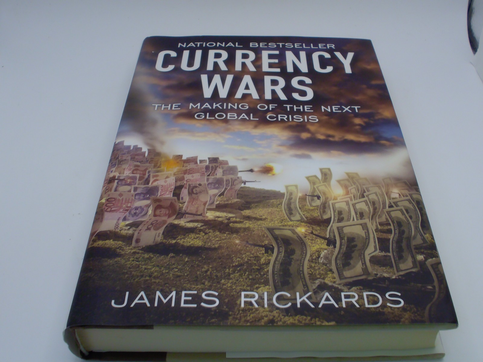 Currency Wars James Rickards 2011 Hardcover Global Economic Crisis Finance