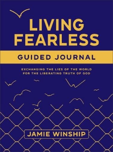 Jamie Winship Living Fearless Guided Journal (Paperback)