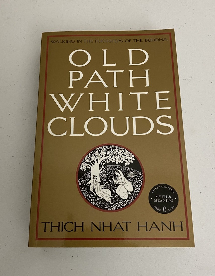 Old Path White Clouds by Thich Nhat Hanh 1991