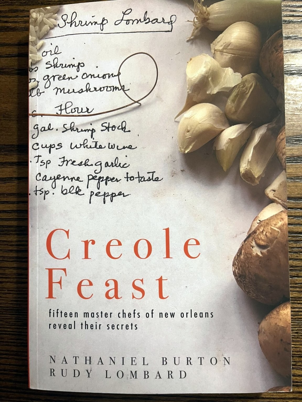 Creole Feast by Nathaniel Burton Rudy Lombard 2010 New Orleans Cookbook Press:VG