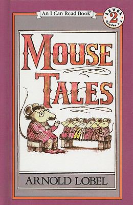 Mouse Tales by Lobel, Arnold