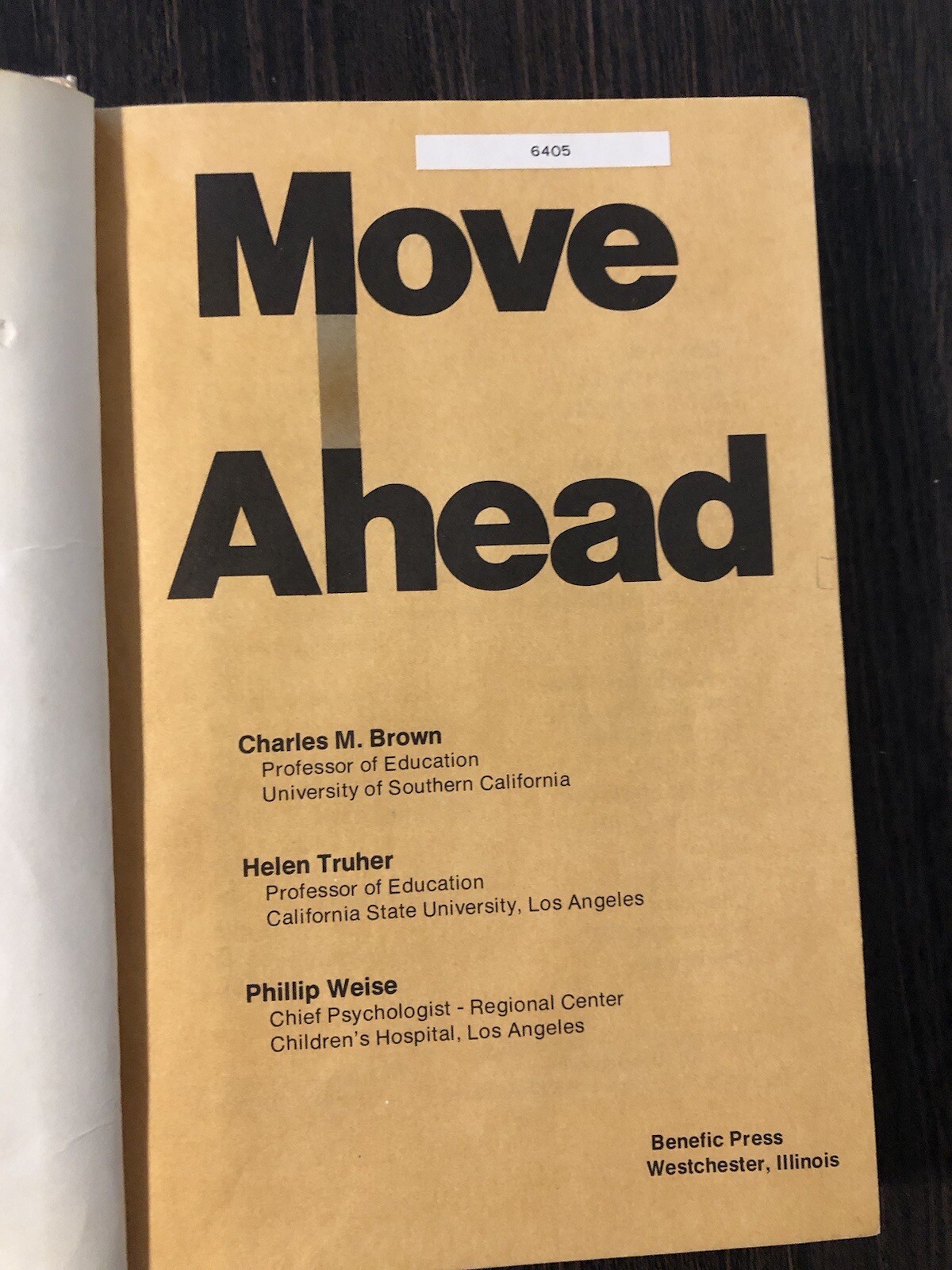 Move Ahead Hardback Charles Brown Helen Truher and Phillip Weise Benefic Press