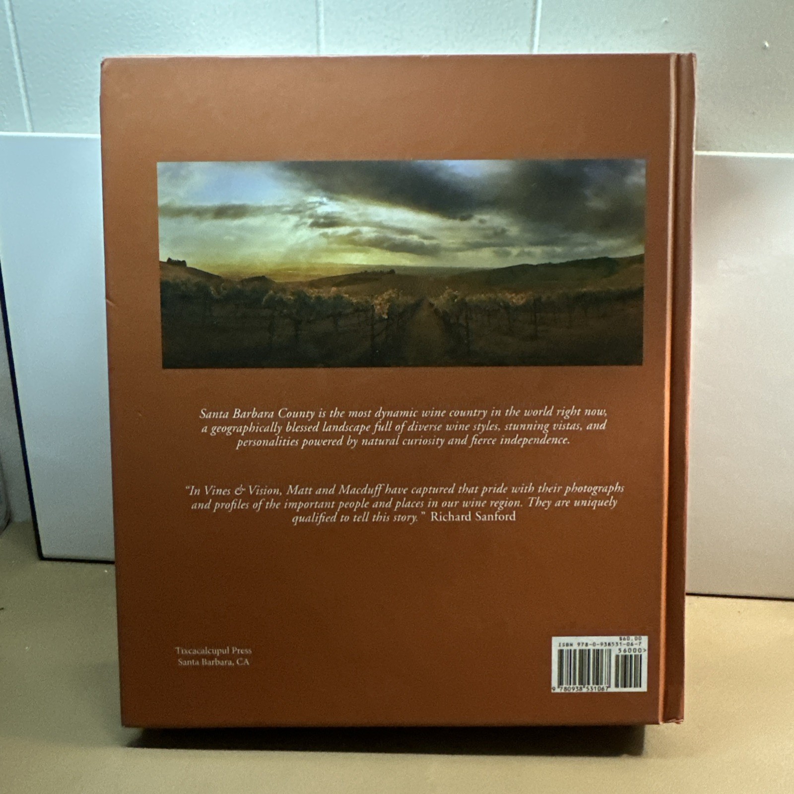 Vines & Vision : The WInemakers of Santa Barbara County by Matthew Dennis SIGNED