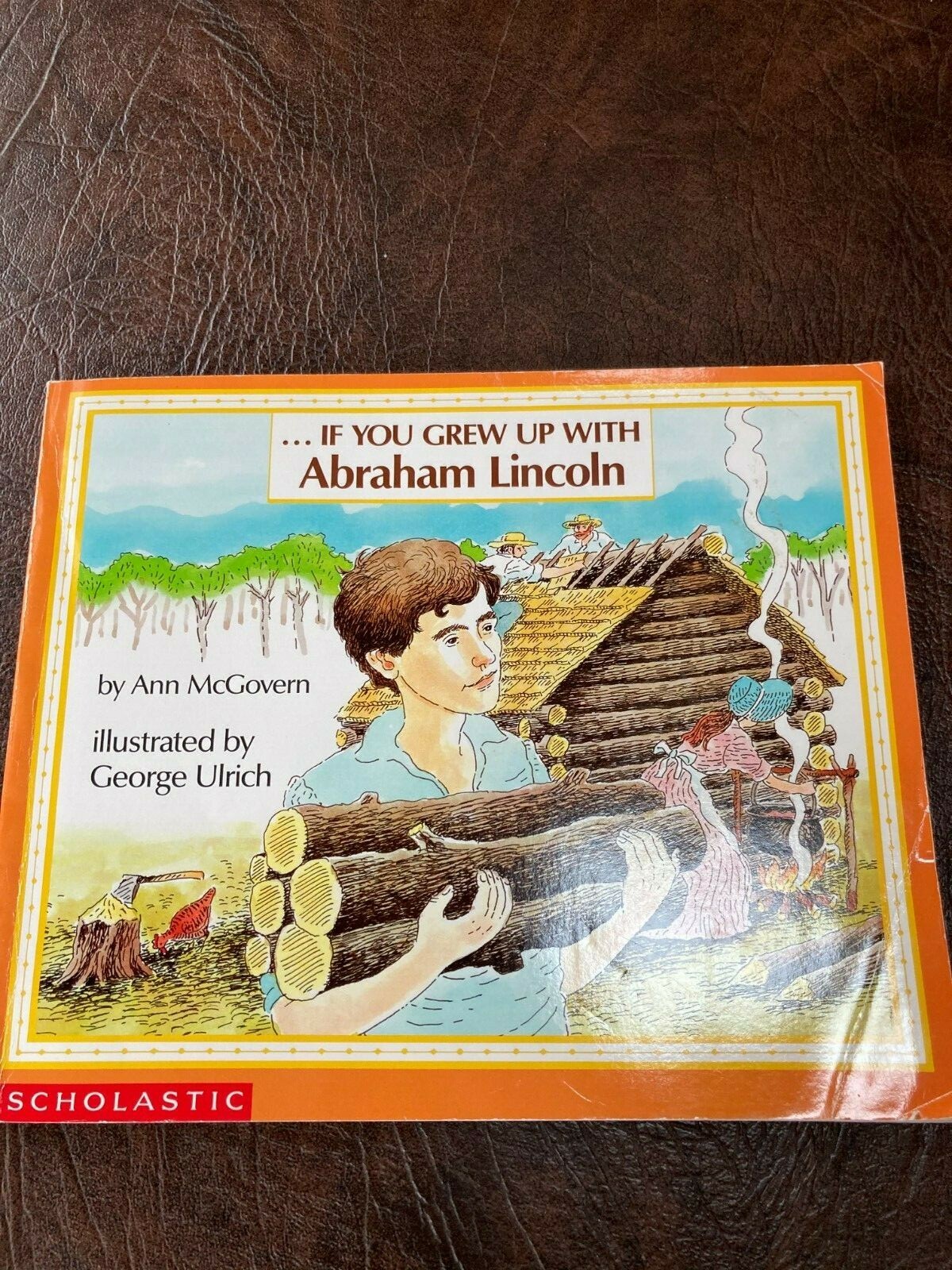 If You Grew up with Abraham Lincoln by Ann McGovern 1992 Paperback Scholastic