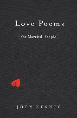 Love Poems for Married People – Hardcover By Kenney, John – VERY GOOD