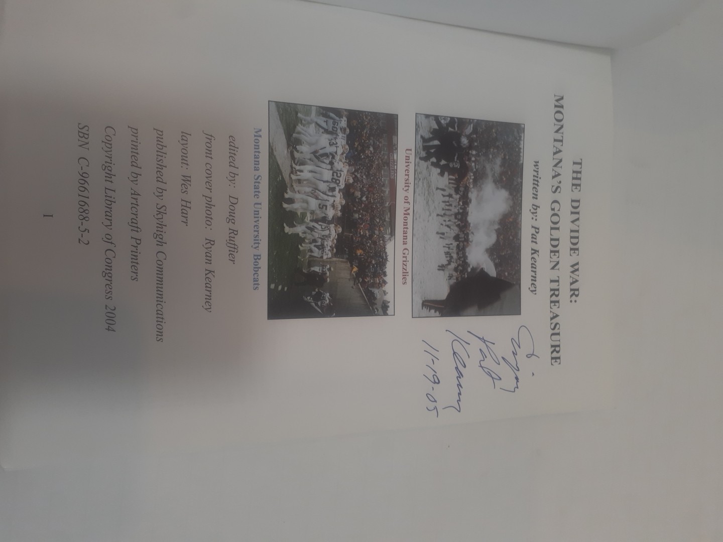 SIGNED The Divide War : Montana’s Golden Treasure by Kearney, Pat