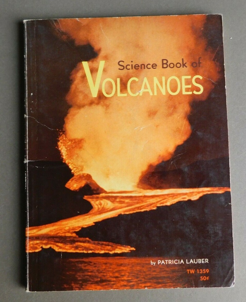 Science Book of Volcanoes – Patricia Lauber – 1969 Scholastic TW1359