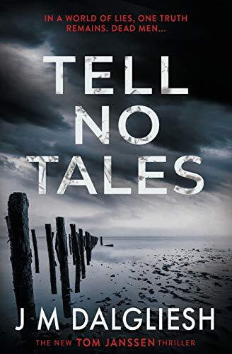 Tell No Tales (Hidden Norfolk) By J M Dalgliesh