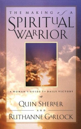 The Making of a Spiritual Warrior, Garlock, Ruthanne