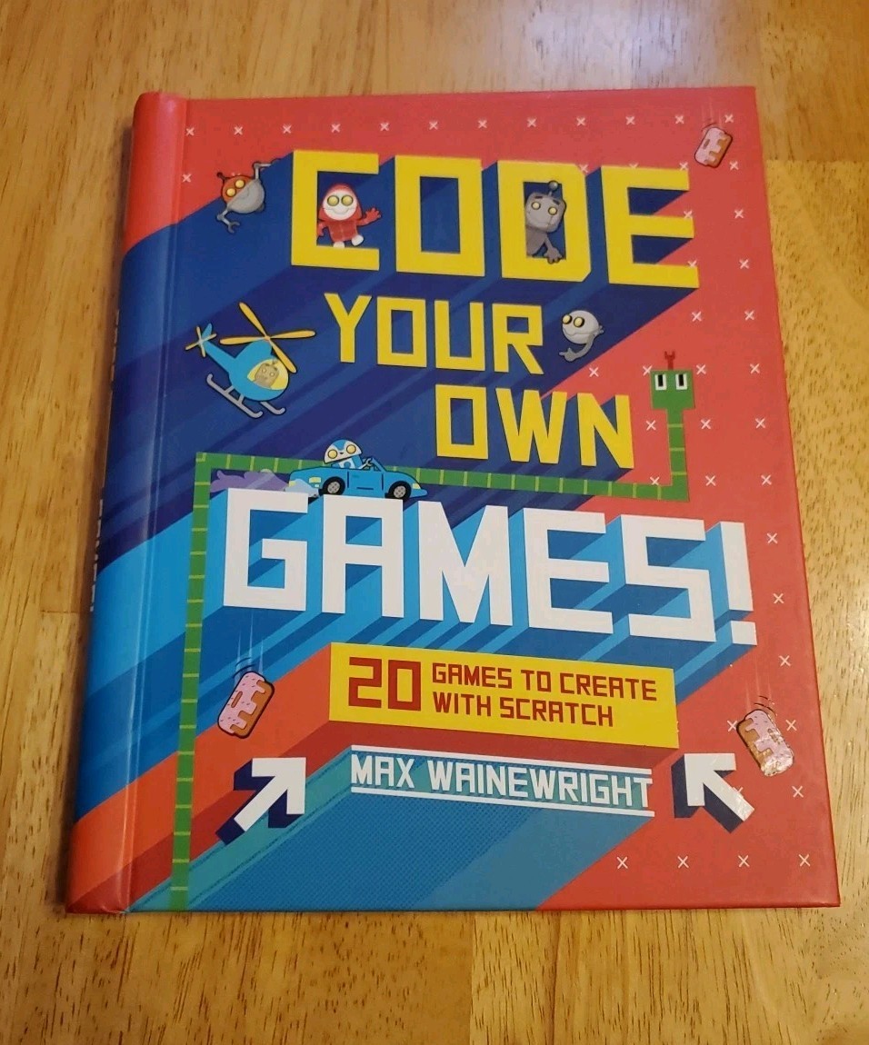 20 Games To Create With Scratch by Max Wainewright NEW