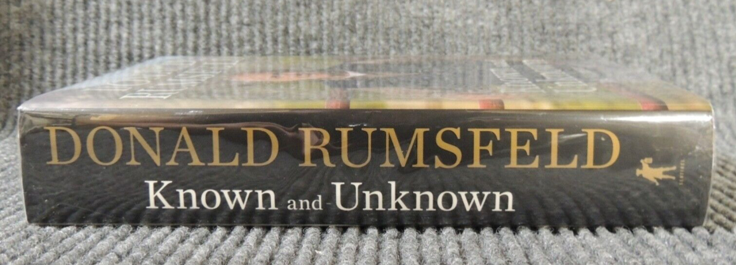 Known and Unknown A Memoir by Donald Rumsfeld 1st edition 1st printing SIGNED