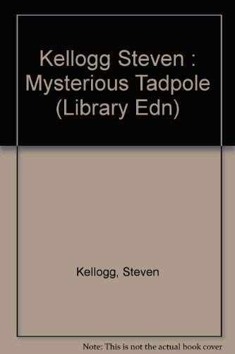 The Mysterious Tadpole – Hardcover, by Kellogg Steven – Very Good b