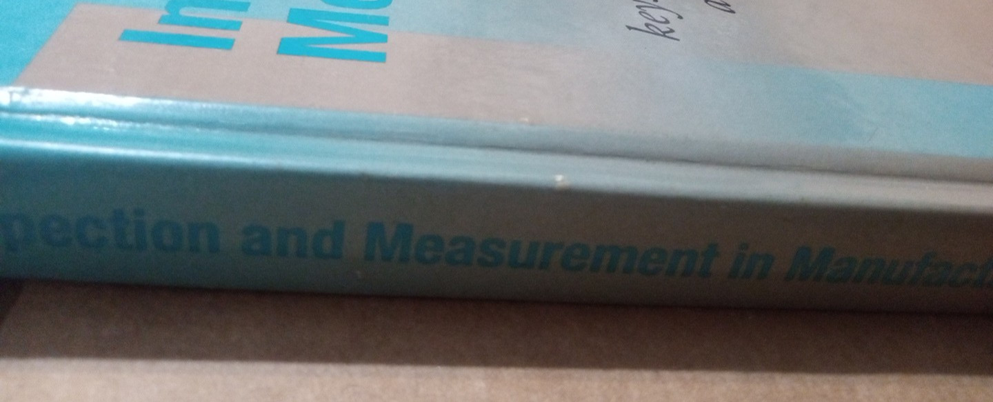 Inspection & Measurement in Manufacturing – William Winchell- Hardcover