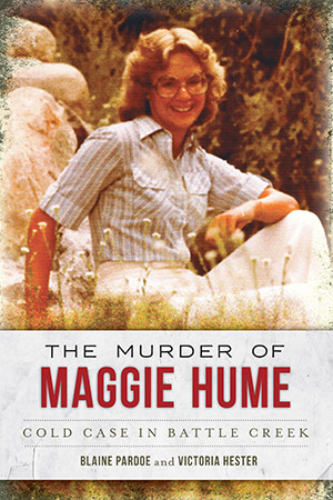 The Murder of Maggie Hume, Michigan, True Crime, Paperback
