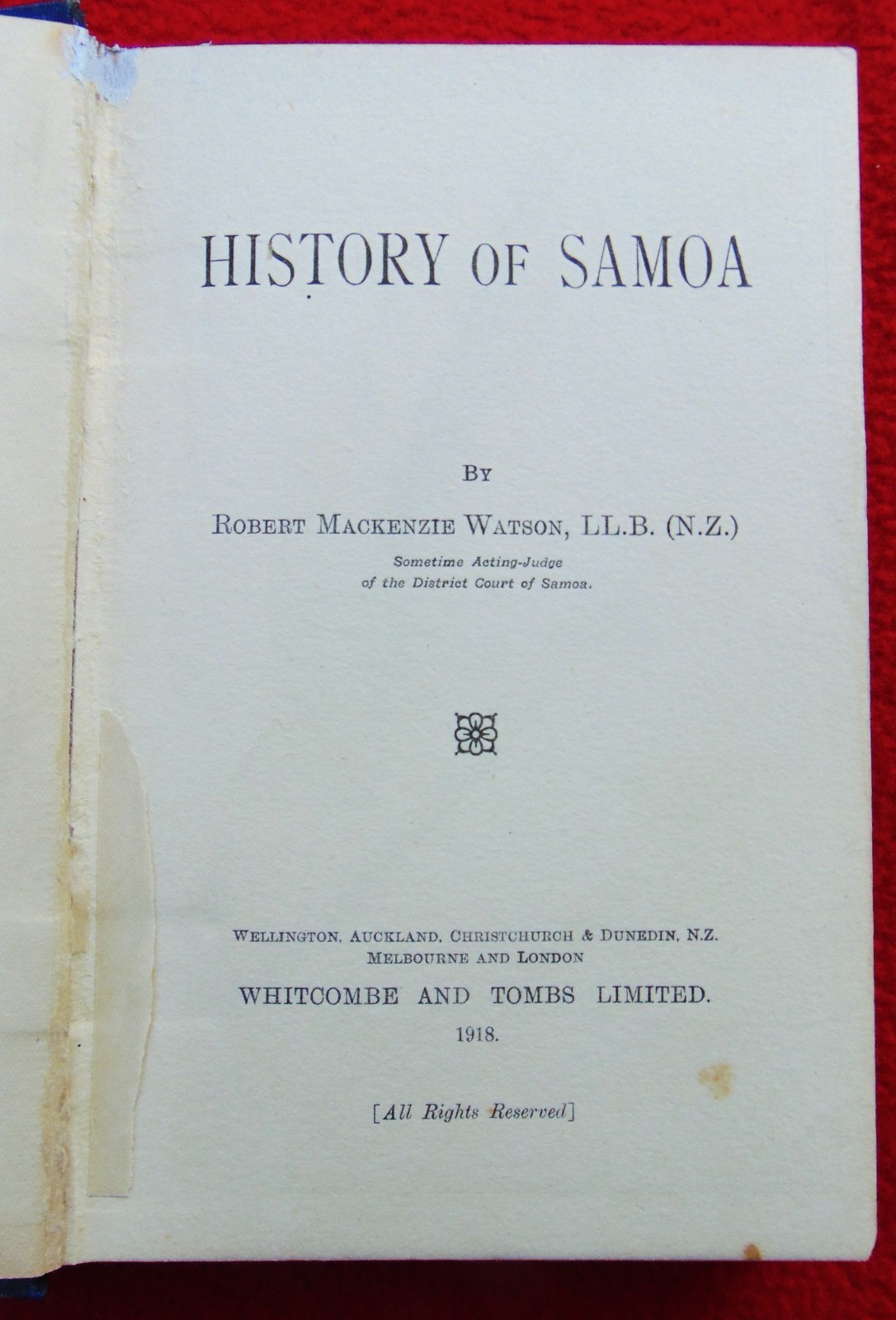 RARE ANTIQUE ORIGINAL 1918 BOOK “HISTORY OF SAMOA” ~ BY R.M. WATSON, L.L.B.