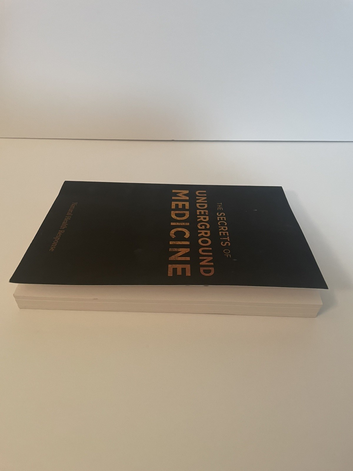 The Secrets of Underground Medicine (Paperback, 2018) Natural Health Response