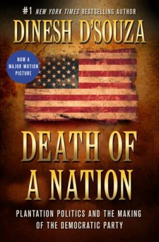 Death of a Nation: Plantation Politics and the Making of the Democrati – GOOD