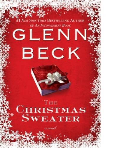 The Christmas Sweater – Hardcover By Glenn Beck – GOOD