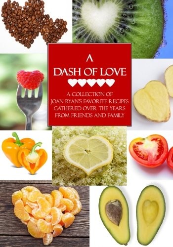 A DASH OF LOVE: A COLLECTION OF JOAN RYANS FAVORITE **BRAND NEW**