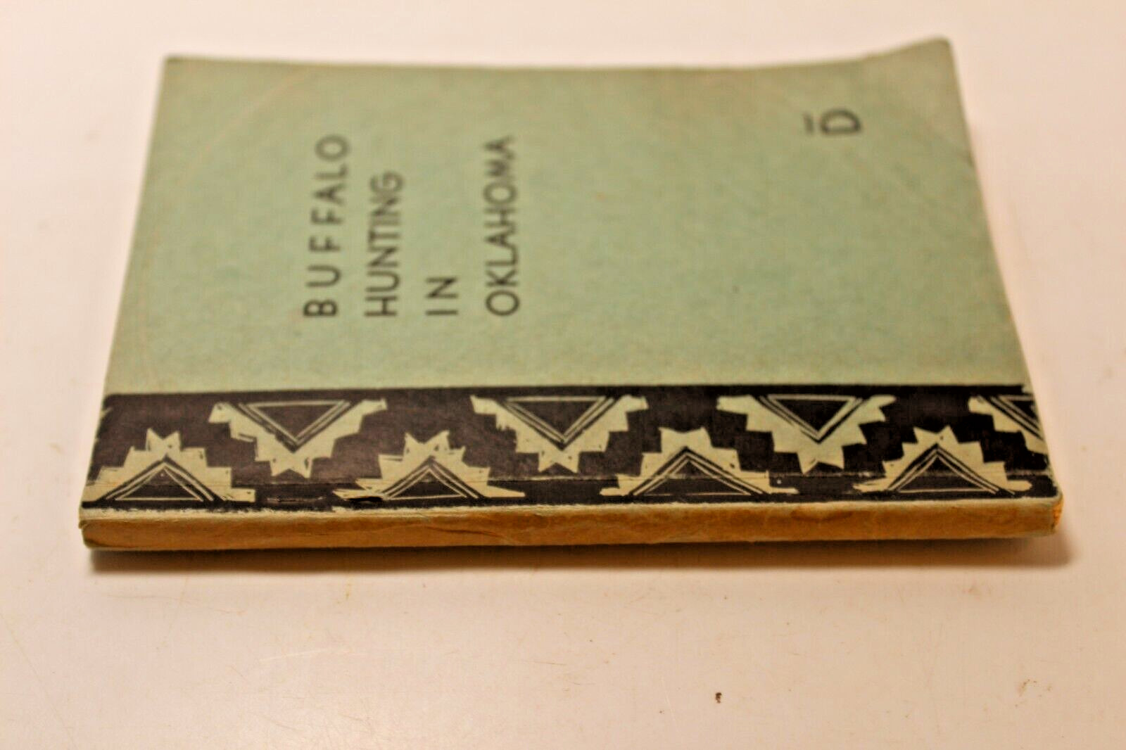 Buffalo Hunting in Oklahoma by Washington Irving Bar D Press 1938 PB 1st Rare