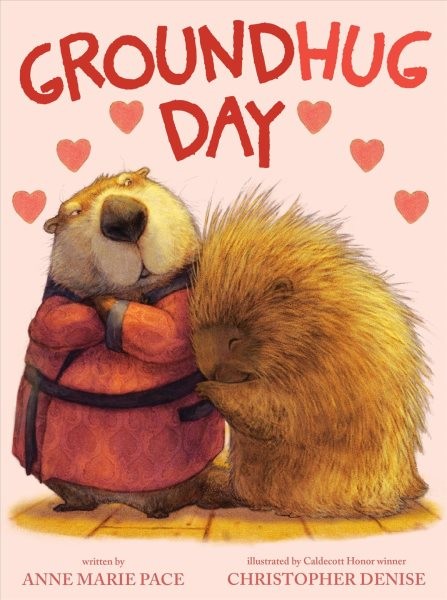 Groundhug Day, Paperback by Pace, Anne Marie; Denise, Christopher (ILT), Like…