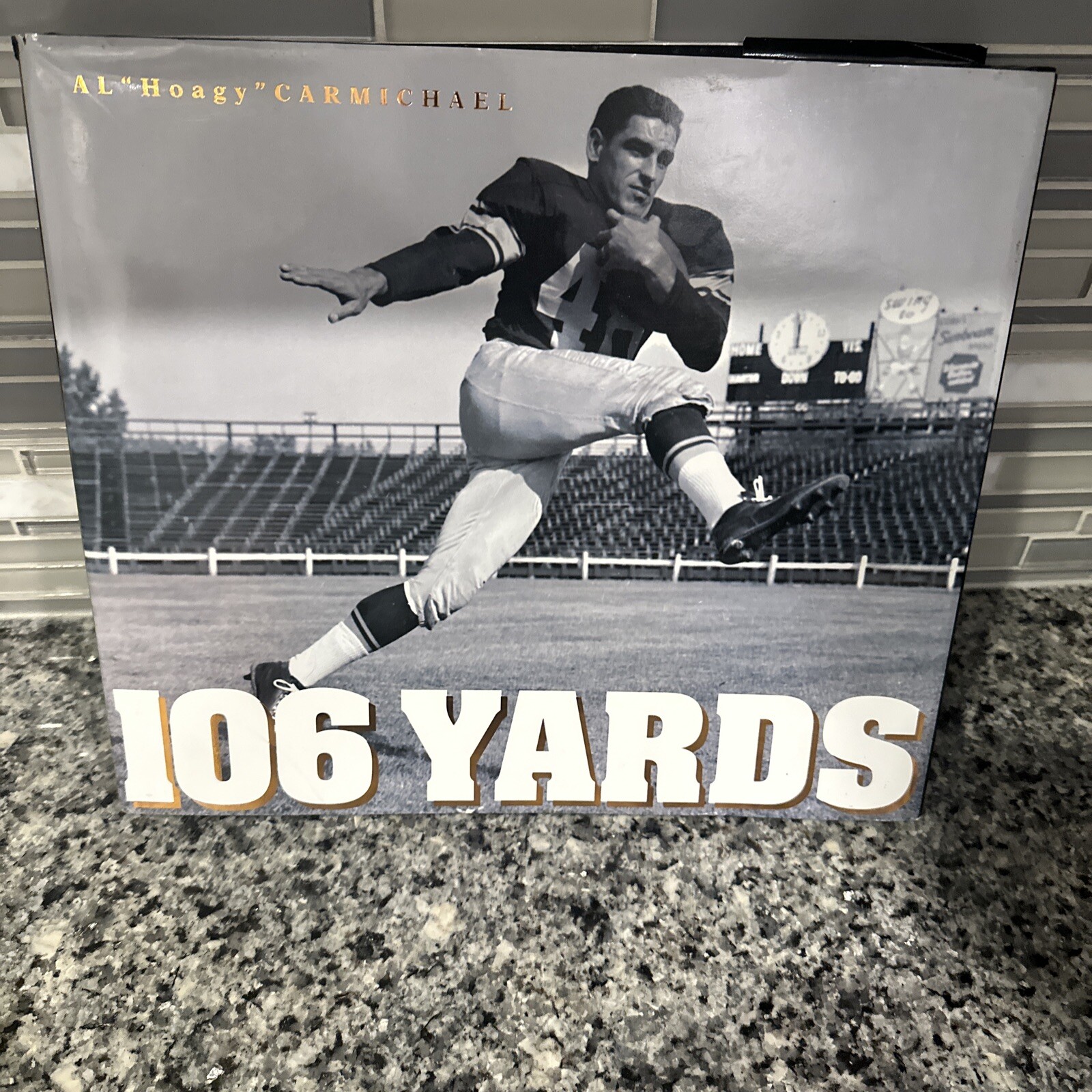 106 Yards Al Hoagy Carmichael-2006-394 pages XXL Book Size NFL Football VG