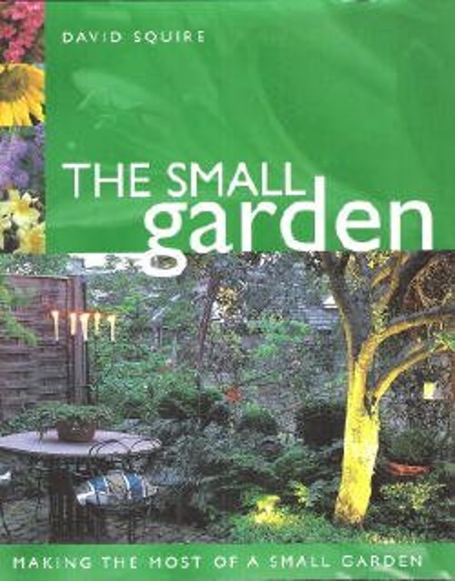 The Small Garden Hardcover David Squire