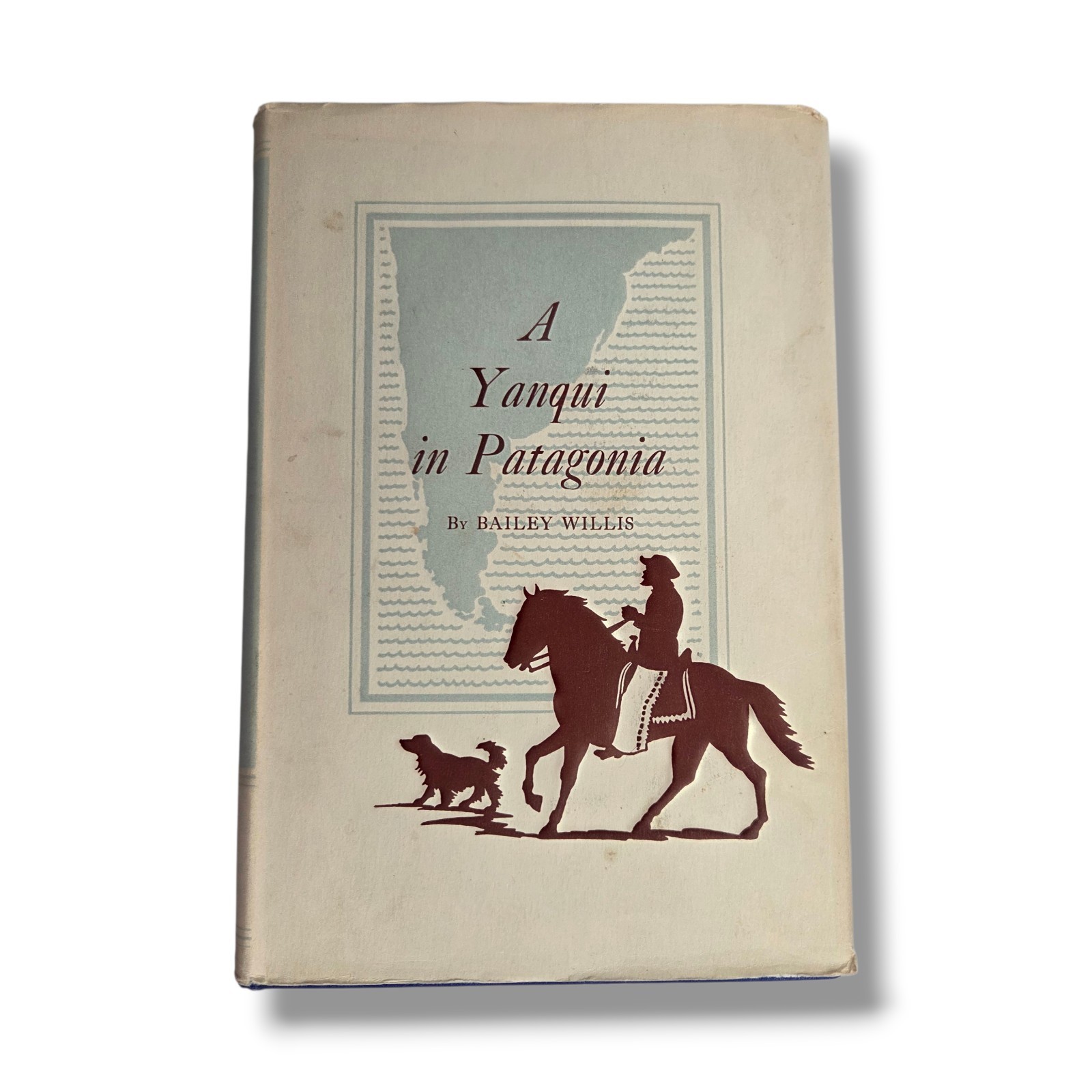 A Yanqui in Patagonia by Bailey Willis Hardcover Book Vintage Argentina Geology