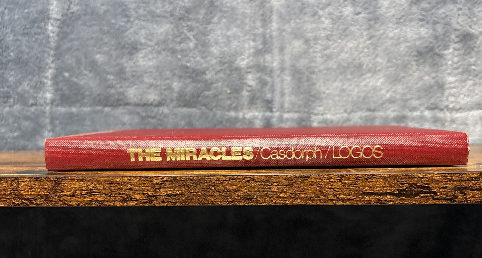 THE MIRACLES by H. Richard Casdorph, M.D. Miraculous Healings HCDJ First Ed.