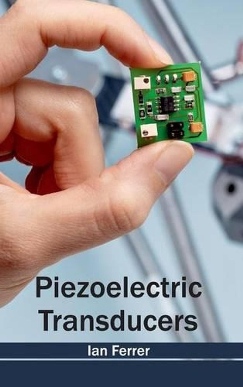 Piezoelectric Transducers by Ian Ferrer (English) Hardcover Book