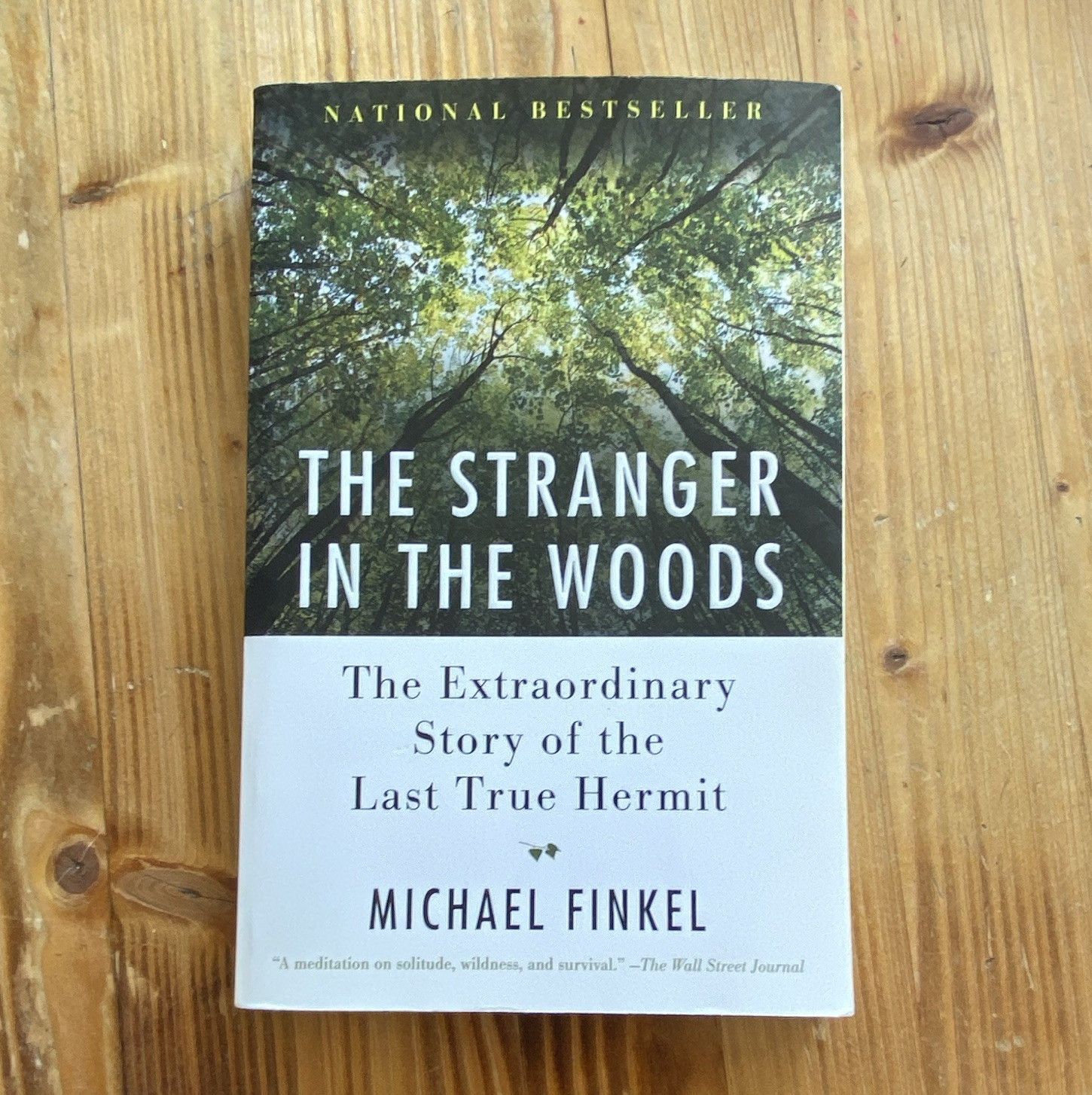 The Stranger in the Woods Michael Finkel 2018 Trade Paperback Biography
