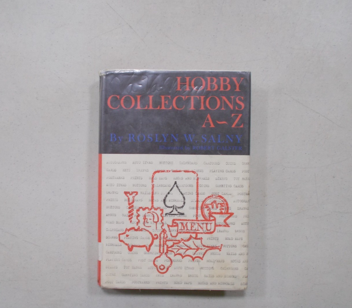 * HOBBY COLLECTIONS A-Z By ROSLYN W.SALNY 1965 Hardcover Dust Jacket Ex-library