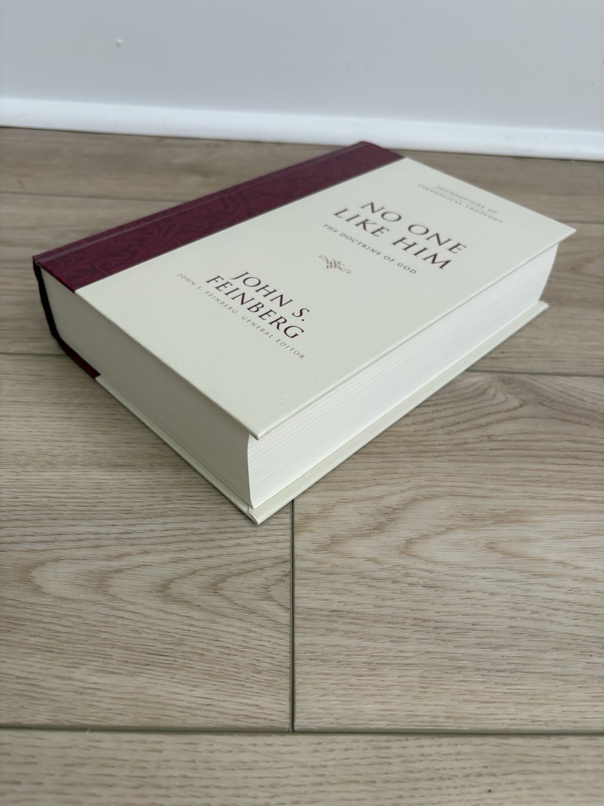 No One Like Him: Doctrine Of God, Feinberg, Hardcover, Brand New