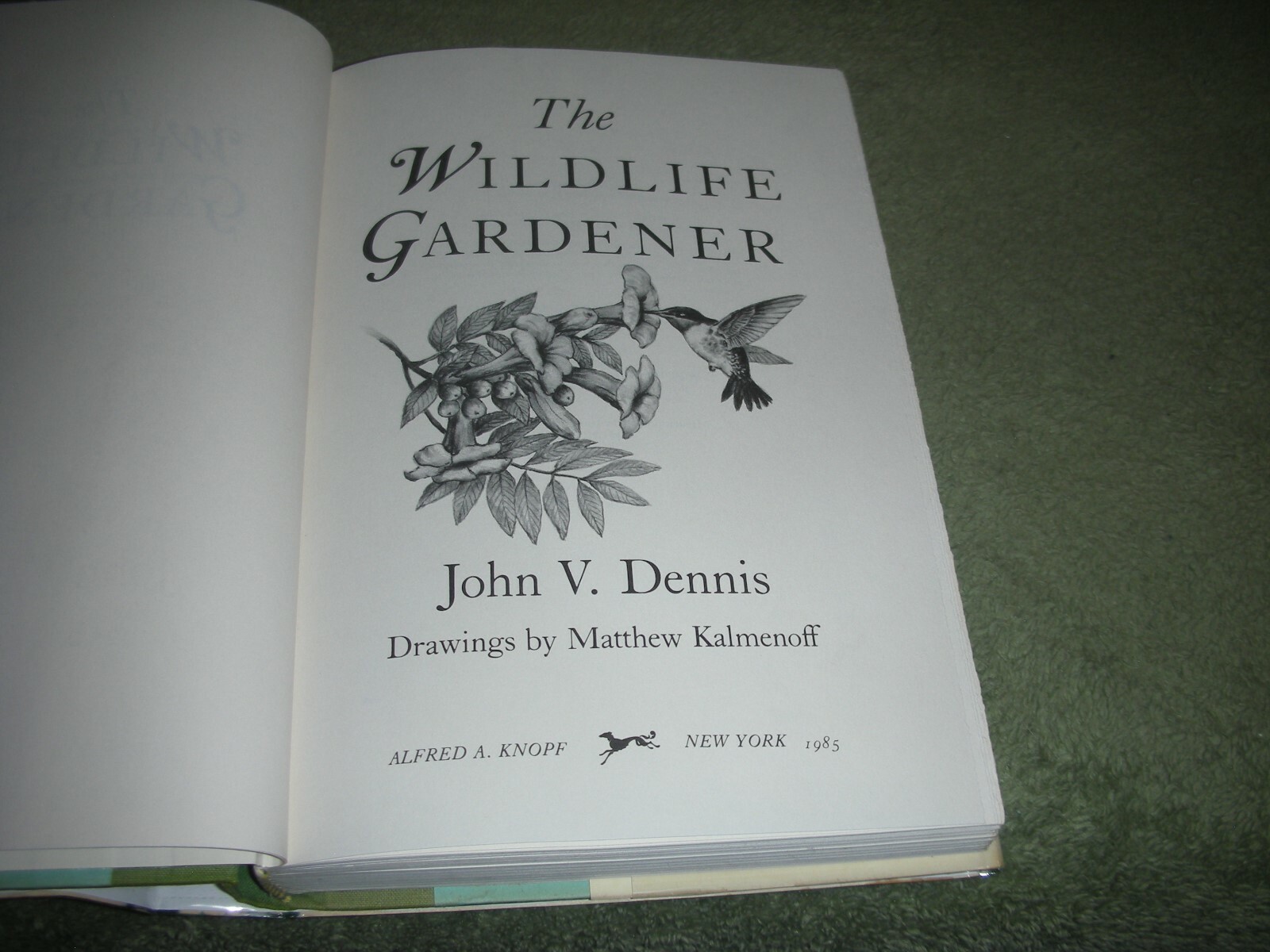 THE WILDLIFE GARDENER by John V Dennis 1985 HC/DJ ~ 1st Ed 1st Priny + Cover