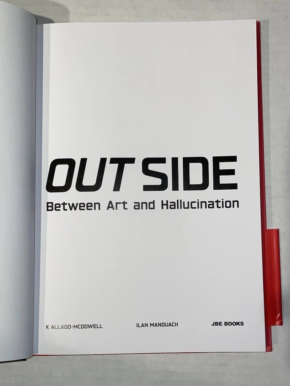 OutSide: Between Art and Hallucination by K Allado-McDowell 2023 HC Excellent
