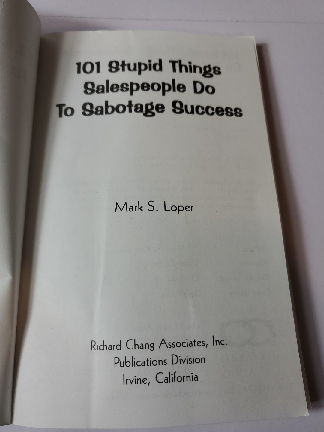 101 Stupid Things Salespeople Do To Sabotage Success By Mark S.