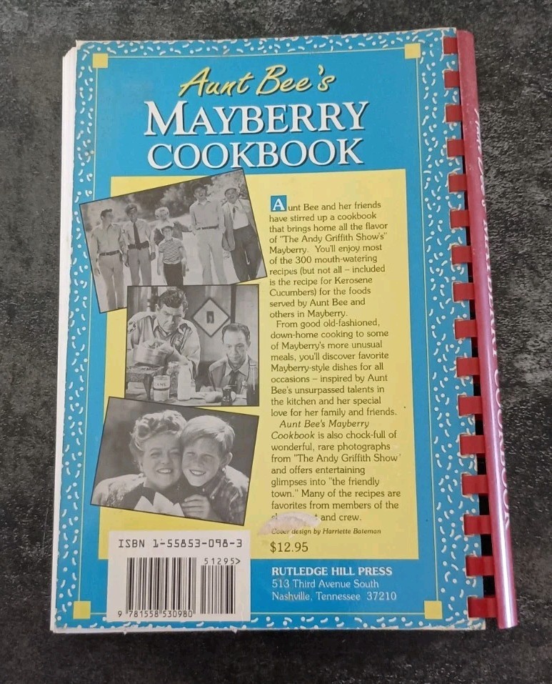 Vintage 1999 Aunt Bee’s Mayberry Cookbook Spiral-bound By Ken Beck Jim Clark