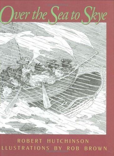 Over the Sea to Skye by Robert Hutchinson