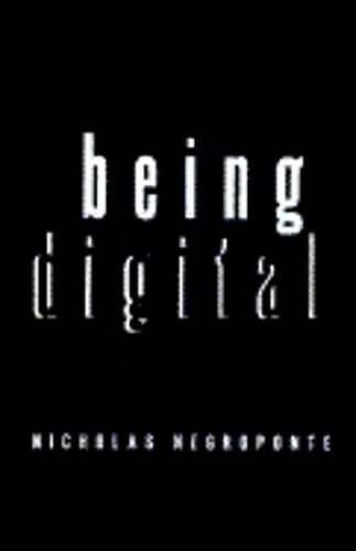 Being Digital by Nicholas Negroponte: Used