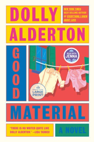 Good Material: A novel – Paperback By Alderton, Dolly – GOOD