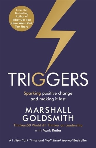 Triggers: Sparking positive change and making it last by Reiter, Mark Book The
