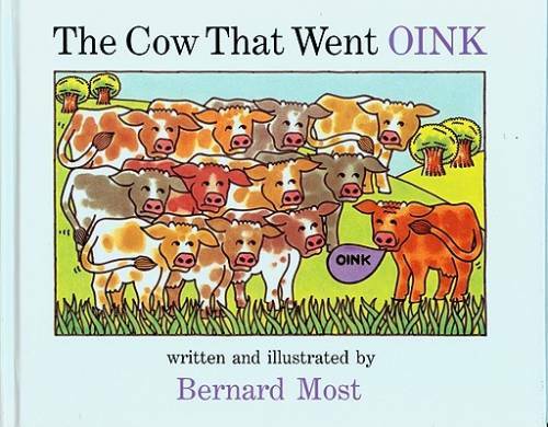 The Cow That Went OINK – Hardcover By Most, Bernard – GOOD