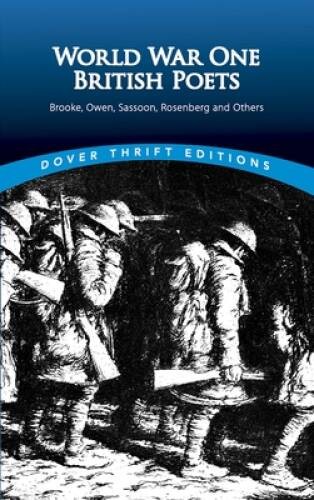 World War One British Poets: Brooke, Owen, Sassoon, Rosenberg and Ot – VERY GOOD