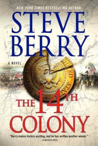 The 14th Colony: A Novel (Cotton Malone) – Paperback By Berry, Steve – VERY GOOD