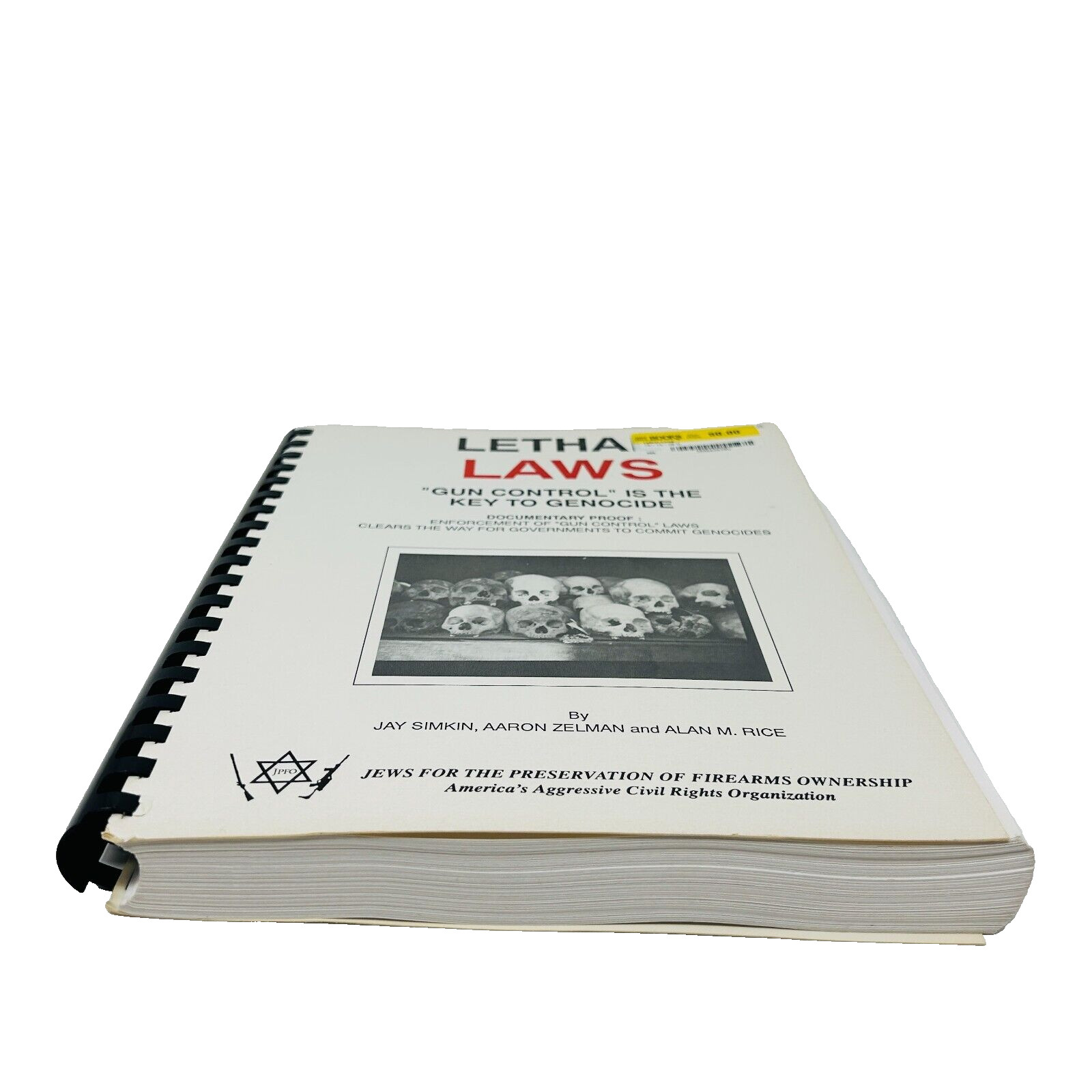 Lethal Laws: Gun Control Is the Key to Genocide by Jay Simkin, Alan M. Rice