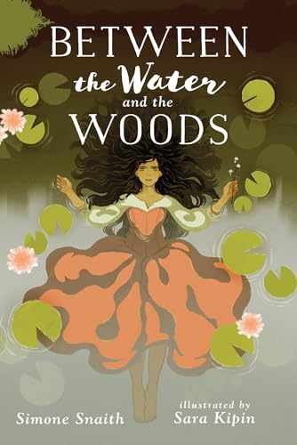 Between the Water and the Woods – Paperback, by Snaith Simone – Very Good