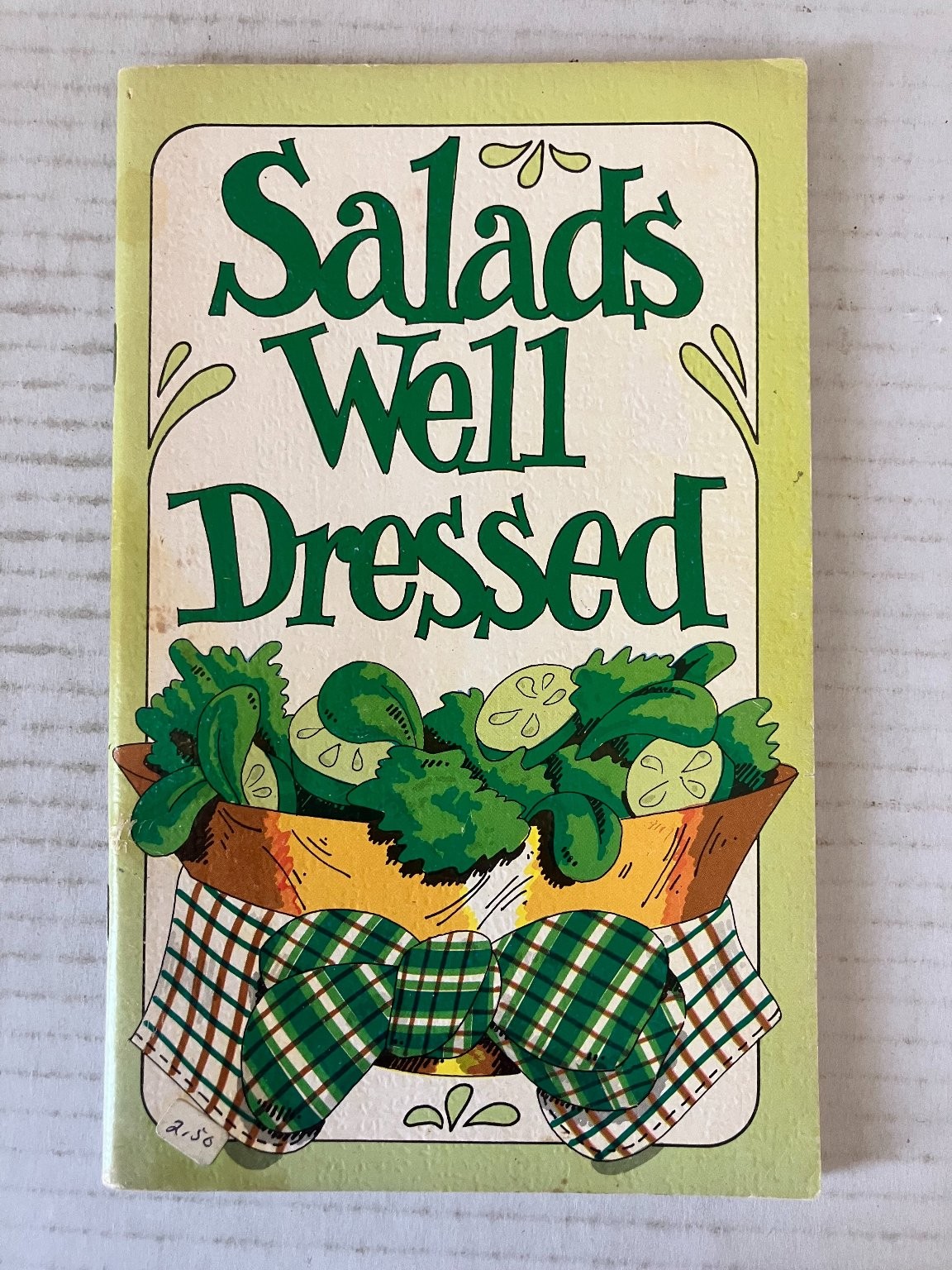 Salads Well Dressed Irena Chalmers 1970 1st Printing Cookbook Potpourri Press