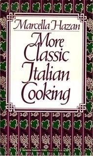 More Classic Italian Cooking – Hazan, Marcella – Good – See condition notes